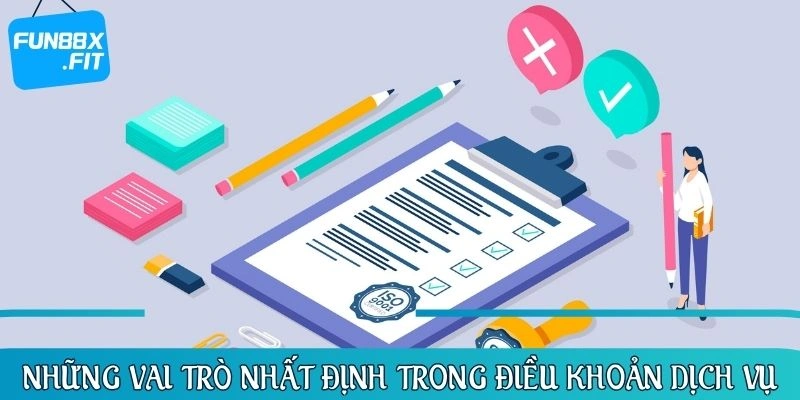 Nhà cái có những vai trò nhất định được nêu trong điều khoản dịch vụ