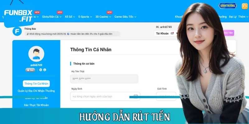 Các bước rút tiền FUN88 an toàn, nhận thưởng nhanh chóng và tiện lợi