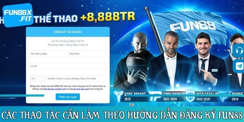 Các thao tác cần làm theo hướng dẫn đăng ký FUN88