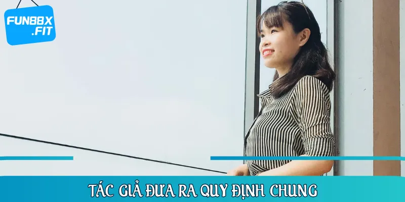 Tác giả và ban lãnh đạo cùng tạo ra quy định chung