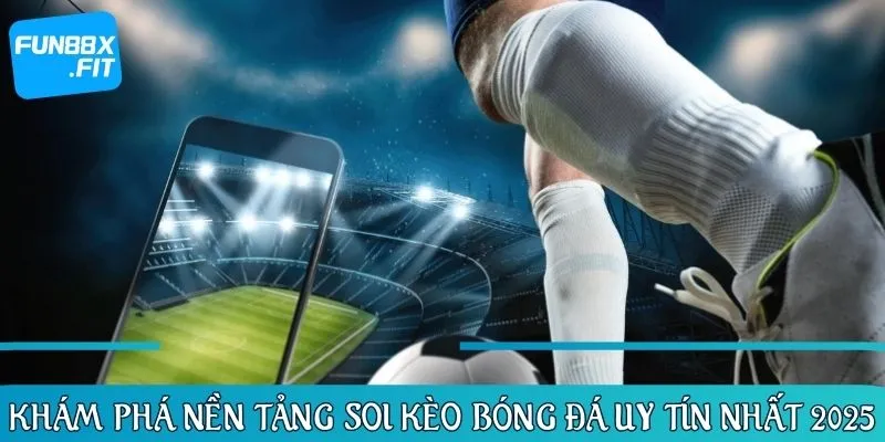 Đôi nét về soi kèo bóng đá trong cá cược online