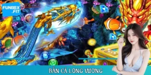 Bắn Cá Long Vương: Đổi Thưởng Nhanh, Thắng Lớn Mỗi Ngày